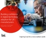 Building confidence in digital technology adoption for UK manufacturers