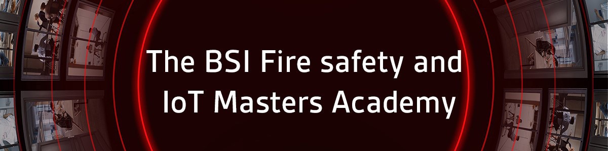 BSI fire safety and IoT