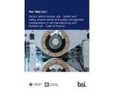 PAS 7062:2021 PAS 7062:2021 Electric vehicle battery cells – Health and safety, environmental and quality management considerations in cell manufacturing and finished cell – Code of Practice