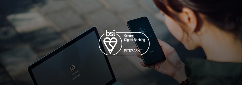 Secure digital banking Kitemark Secure digital banking Kitemark